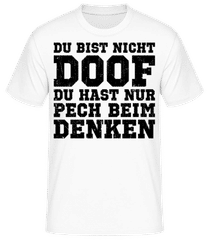 Pech Beim Denken · Männer Basic T-Shirt