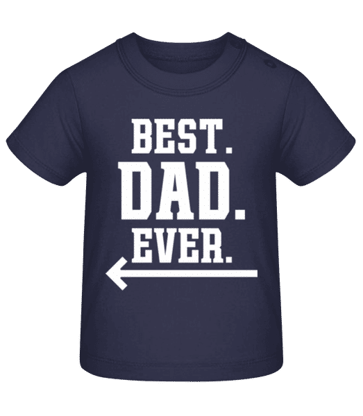 Aperçu: Best Dad Ever - T-shirt Bébé - Bleu marine - Devant