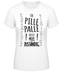 Pille Palle - Frauen Basic T-Shirt - Weiß - Vorne