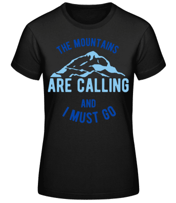 The Mountains Are Calling And I Must Go Blue - Women's Basic T-Shirt - Black - Front