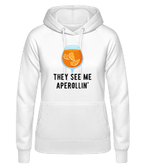 They see me Aperollin' · Frauen Basic Hoodie