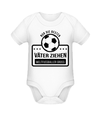 Väter Erziehen Weltfußballer - Baby Bio Strampler - Weiß - Vorne