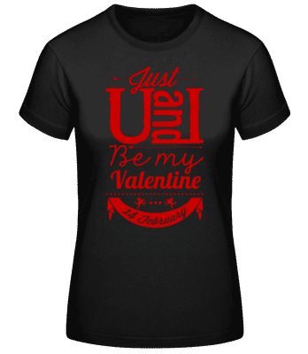 Be My Valentine Red - Frauen Basic T-Shirt - Schwarz - Vorne