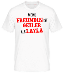Meine Freundin Ist Geiler Als Layla · Männer T-Shirt B&C