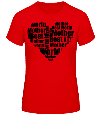 best Mother - Dámske basic tričko - Červená - Predné
