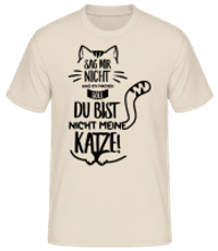 Du Bist Nicht Meine Katze - Männer Basic T-Shirt - Creme - Vorne