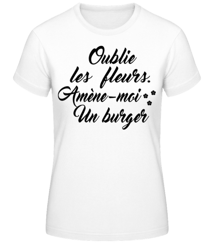 Aperçu: Amène-Moi Un Burger - T-shirt femme B&C - Blanc - Devant