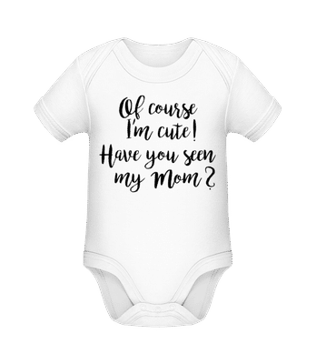 Of Course I'm Cute! Mom - Body manches courtes bio - Blanc - Devant