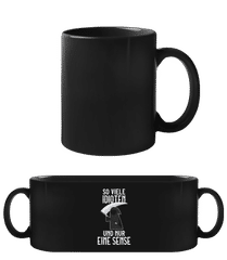 So Viele Idioten Nur Eine Sense · Schwarze Tasse