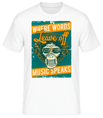 Music Speaks - Männer Basic T-Shirt - Weiß - Vorne