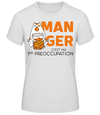 Manger C’est Ma 1 Ère Préoccupation - T-shirt standard Femme - Gris chiné - Devant