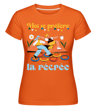 Moi Je Préfère La Récrée -  T-shirt Shirtinator femme - Orange - Devant