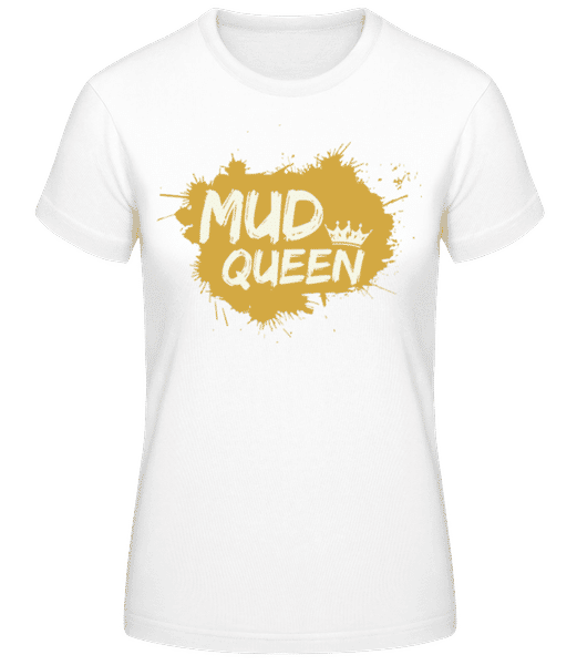 Aperçu: Mud Queen - T-shirt standard Femme - Blanc - Devant