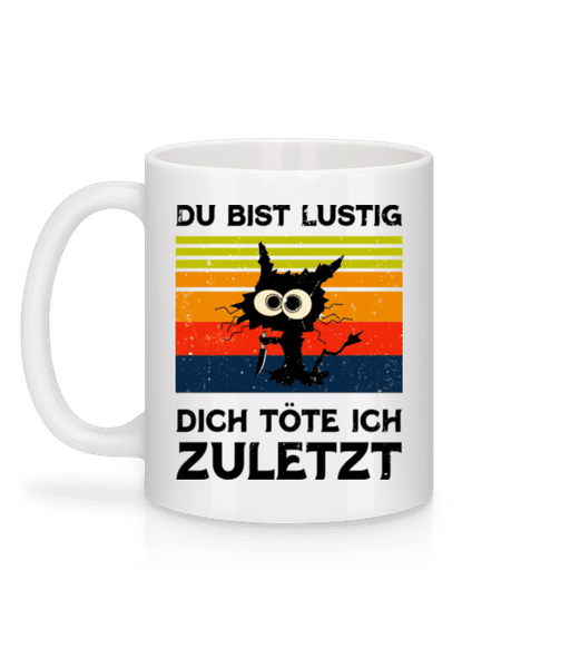 Vorschau: Du Bist Lustig - Tasse - Weiß - Hinten