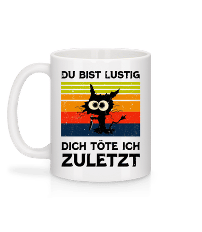 Du Bist Lustig - Tasse - Weiß - Hinten