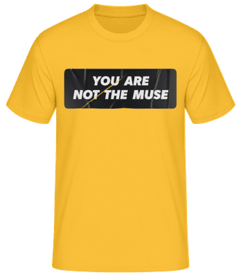 You Are Not The Muse Sticker - Camiseta básica para hombre - Amarillo dorado - delante