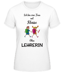 Frau Mit Klasse Lehrerin · Frauen Basic T-Shirt