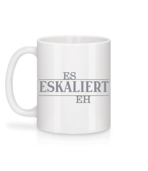 Vorschau: Es Eskaliert Eh - Tasse - Weiß - Hinten