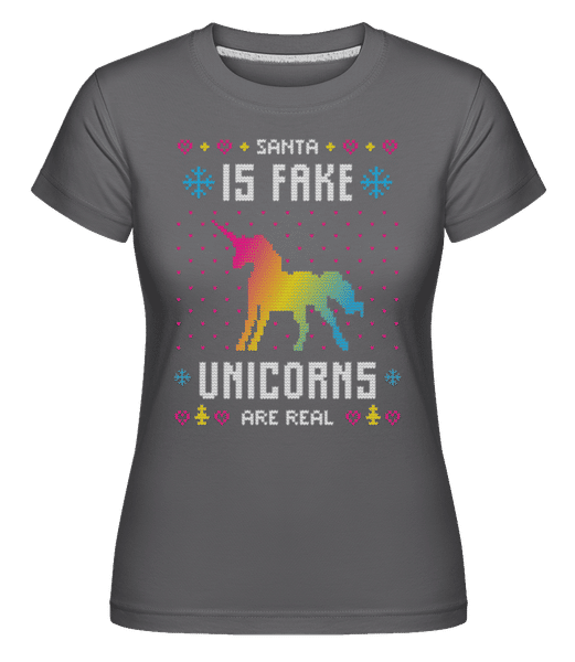 Preview: Santa Is Fake Unicorns Are Real -  Shirtinator Women's T-Shirt - Anthracite - Front