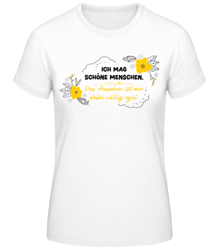Vorschau: Ich Mag Schöne Menschen - Frauen Basic T-Shirt - Weiß - Vorne