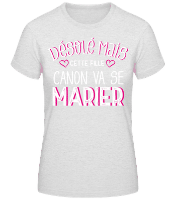 Désolé Mais Cette Fille Canon - T-shirt standard Femme - Gris chiné - Devant