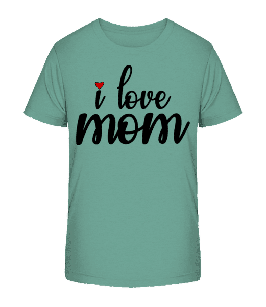 Aperçu: I Love Mom - T-shirt bio Enfant Stanley Stella 2.0 - Bleu vert - Devant