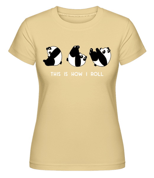 Preview: This Is How I Roll -  Shirtinator Women's T-Shirt - Yellow - Front