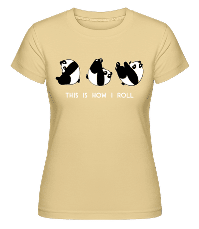 This Is How I Roll -  Shirtinator Women's T-Shirt - Yellow - Front