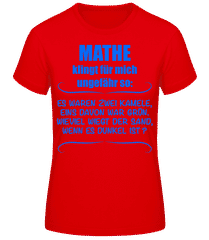 Mathe Klingt Für Mich Ungefähr So · Frauen T-Shirt B&C
