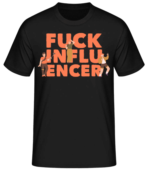 Fck Influencer - T-shirt standard Homme - Noir - Devant