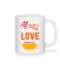Love Or More Coffee · Mug en céramique blanc