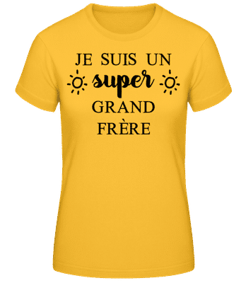 Super Grand Frère - T-shirt femme B&C - Jaune doré - Devant