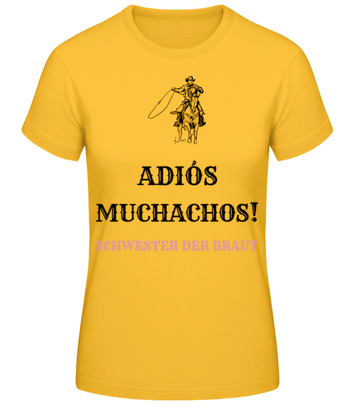 Vorschau: Adio´s Muchachos Schwester Braut weiss - Frauen Basic T-Shirt - Goldgelb - Vorne