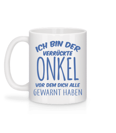 Bin Der Verrückte Onkel - Tasse - Weiß - Hinten