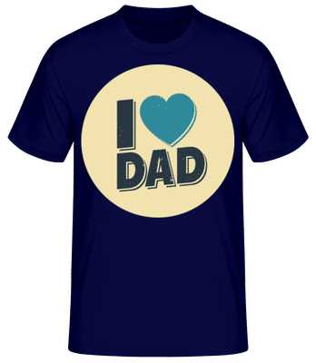 I Love Dad - Männer T-Shirt B&C - Marine - Vorne