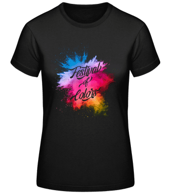 Festival Of Colors - Frauen Basic T-Shirt - Schwarz - Vorne