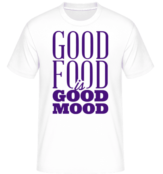 Aperçu: Good Food Is Good Mood -  T-Shirt Shirtinator homme - Blanc - Devant