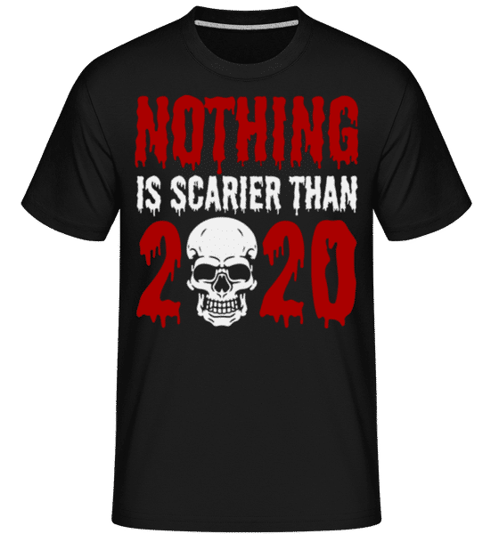Aperçu: Nothing Is Scarier Than 2020 -  T-Shirt Shirtinator homme - Noir - Devant