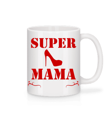 Super Mama - High Heel - Tasse - Weiß - Vorne