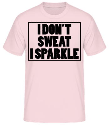I Don't Sweat I Sparkle - T-shirt standard Homme - Rose - Devant