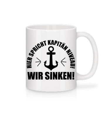 Kapitän Niveau Wir Sinken - Tasse - Weiß - Vorne