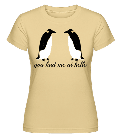 Penguin You Had Me At Hello -  Shirtinator Women's T-Shirt - Yellow - Front