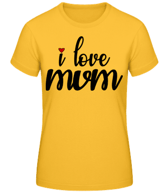 I Love Mum Black - Dámske basic tričko - Zlatožltá - Predné