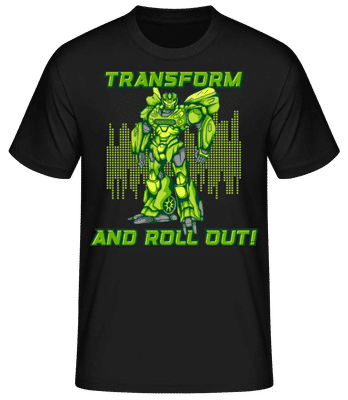 Transform And Roll  Out - Männer Basic T-Shirt - Schwarz - Vorne