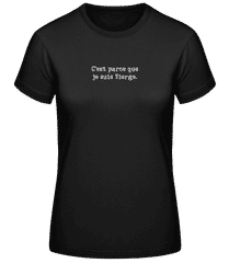C’est Parce Que Je Suis Vierge · T-shirt standard Femme