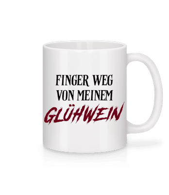 Finger Weg Von Meinem Glühwein - Tasse - Weiß - Vorne