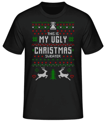 This Is My Ugly Christmas Sweater - Pánské basic tričko - Černá - Napřed