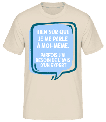 Bien Sûr Que Je Me Parle À Moi-Même - T-shirt standard Homme - Crème - Devant