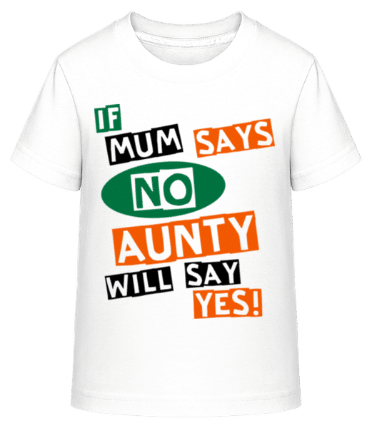 Aperçu: Aunty Will Say Yes - T-shirt shirtinator Enfant - Blanc - Devant
