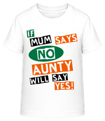 Aunty Will Say Yes · T-shirt shirtinator Enfant